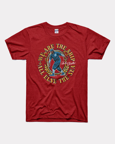 Cardinal Rube Foster We are the Ship, All Else the Sea Vintage T-Shirt